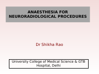 Anaesthesia For Neuroradiological Procedures.ppt